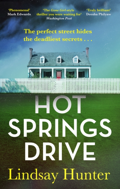 Hot Springs Drive - Lindsay Hunter