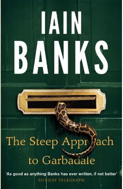 Coperta cărții 'Steep Approach To Garbadale - Iain Banks'