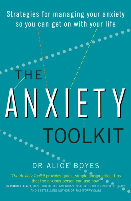 Anxiety Toolkit - Dr Alice Boyes