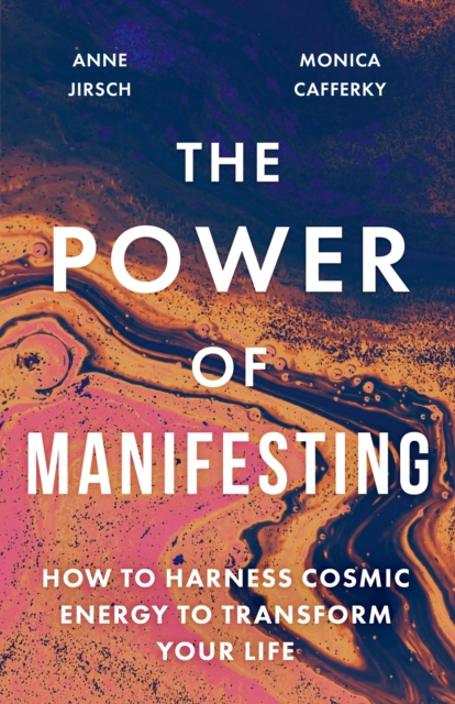 Power of Manifesting - Anne|cafferky Jirsch
