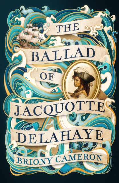 Ballad of Jacquotte Delahaye - Briony Cameron