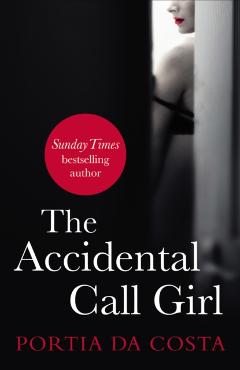 Coperta cărții 'Accidental Call Girl - Portia Da Costa'