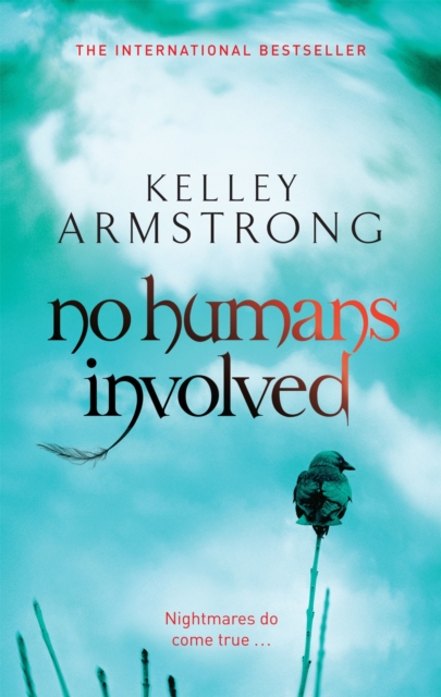 No Humans Involved - Kelley Armstrong