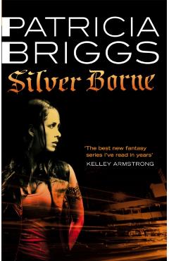 Coperta cărții 'Silver Borne - Patricia Briggs'