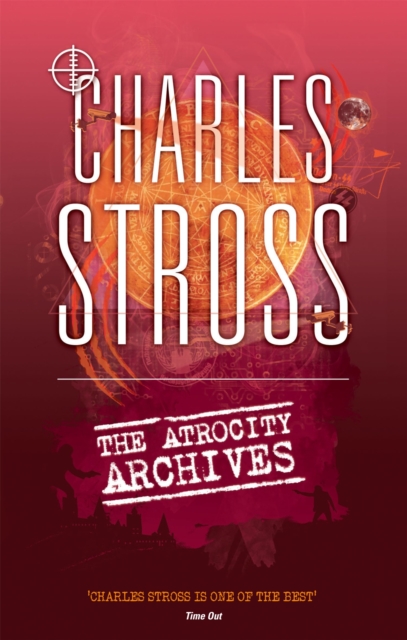 Atrocity Archives - Charles Stross