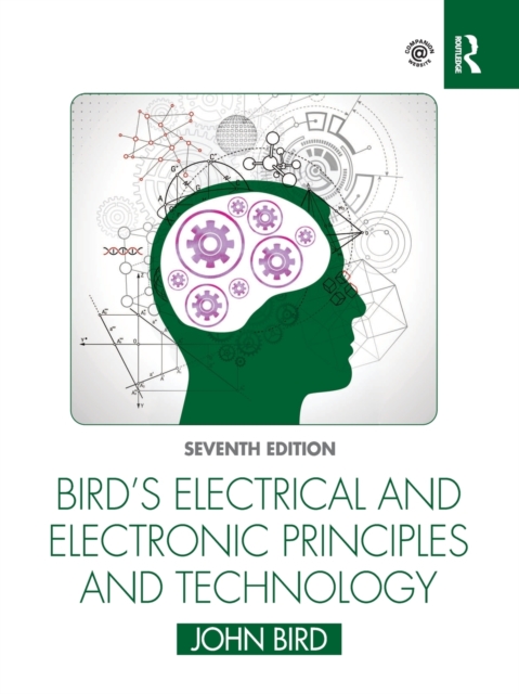 Bird's Electrical and Electronic Principles and Technology - John (defence College Of Technical Training Bird