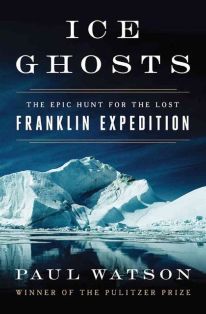 Ice Ghosts - Paul Watson