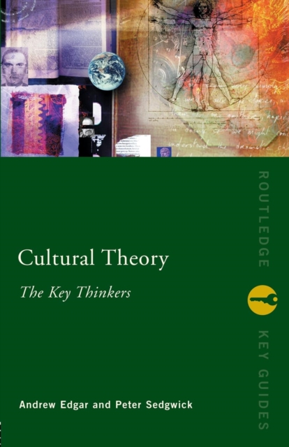 Cultural Theory: The Key Thinkers - 