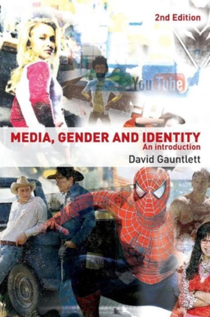 Media, Gender and Identity - David (university Of Westminster Gauntlett