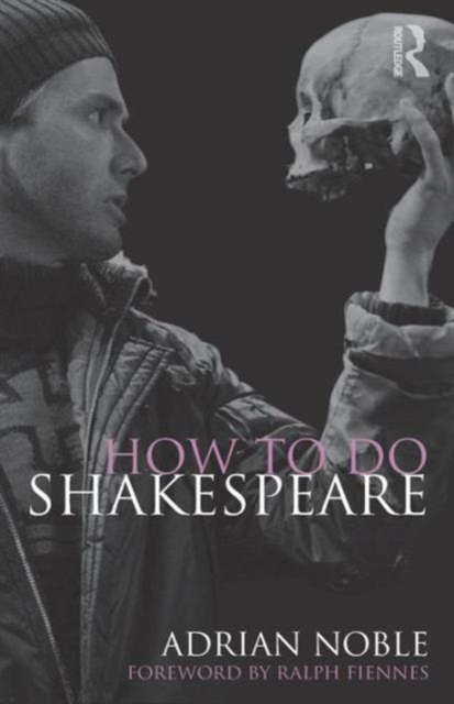 How to do Shakespeare - Adrian Noble