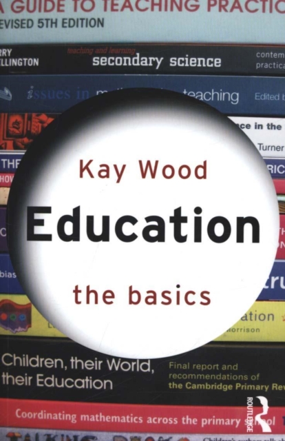 Education: The Basics - Kay Wood