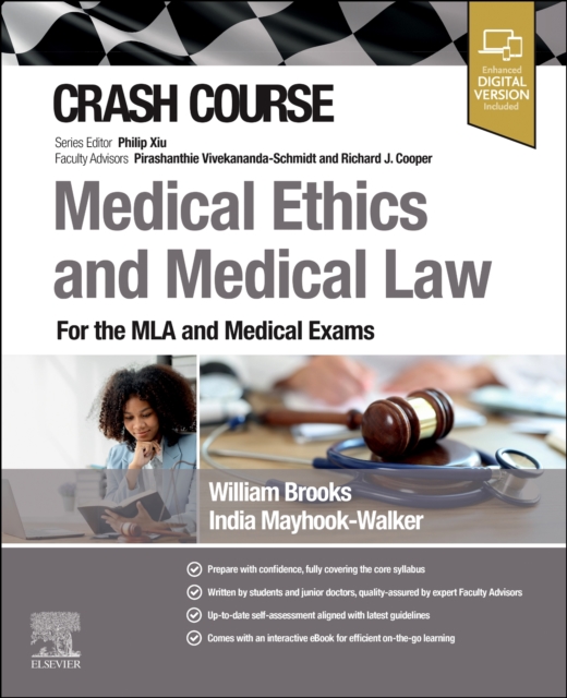 Crash Course Medical Ethics and Medical Law - William|mayhook-walker Brooks
