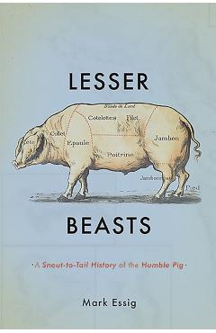 Coperta cărții 'Lesser Beasts - Mark Essig'