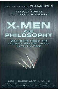 Coperta cărții 'X-Men and Philosophy -'