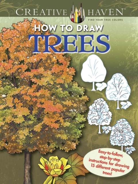 Creative Haven How to Draw Trees - Marty Noble