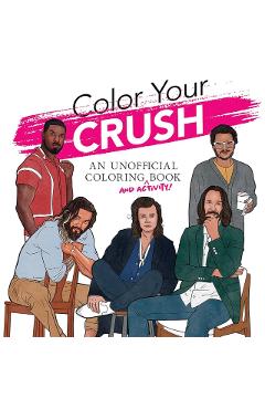 Coperta cărții 'Color Your Crush - Dover Publications Inc'
