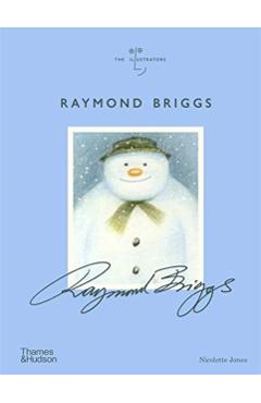 Coperta cărții 'Raymond Briggs - Nicolette Jones'