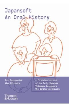 Japansoft: An Oral History - John|wiltshire Szczepaniak