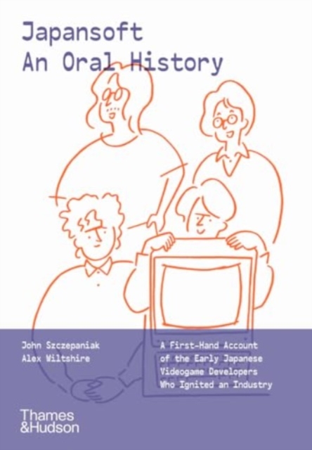 Japansoft: An Oral History - John|wiltshire Szczepaniak