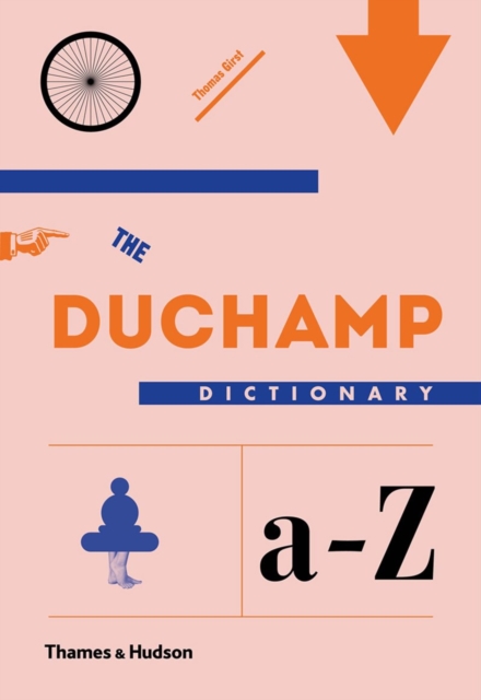 Duchamp Dictionary - Thomas Girst