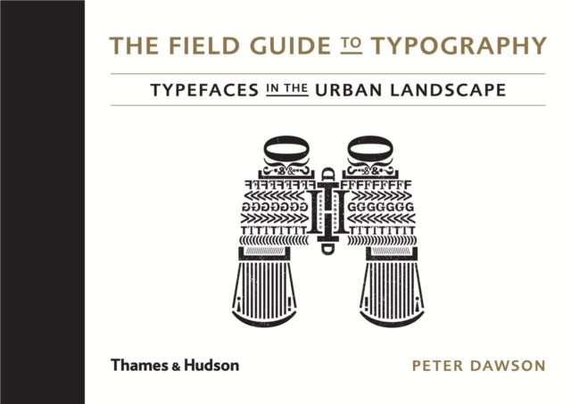 Field Guide to Typography - Peter Dawson