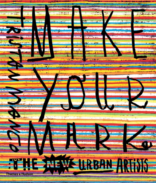 Make Your Mark - Tristan Manco