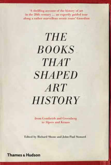 Books that Shaped Art History - Richard|stonard Shone