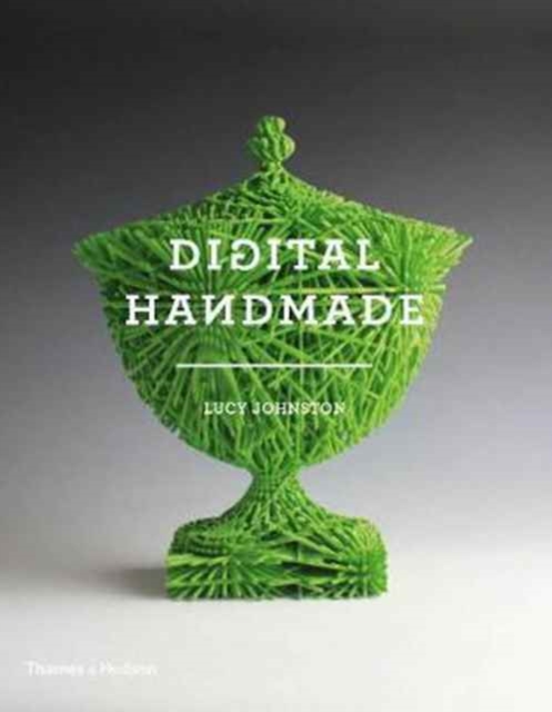 Digital Handmade - Lucy Johnston
