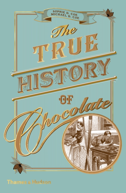 True History of Chocolate - Sophie D.|coe Coe