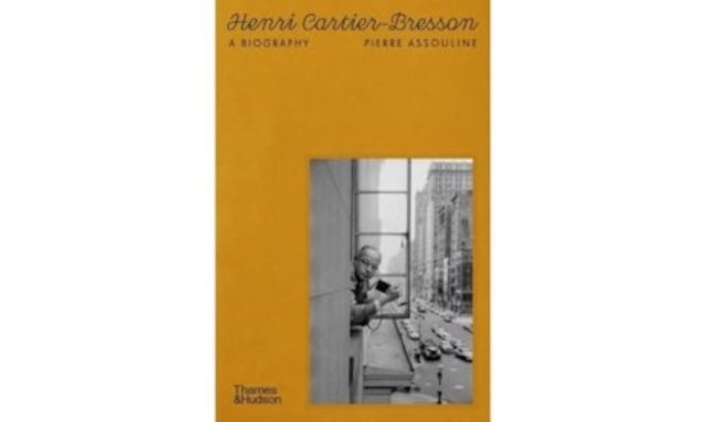 Henri Cartier-Bresson - Pierre Assouline