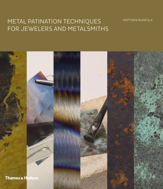 Metal Patination Techniques for Jewelers and Metalsmiths - Matthew Runfola