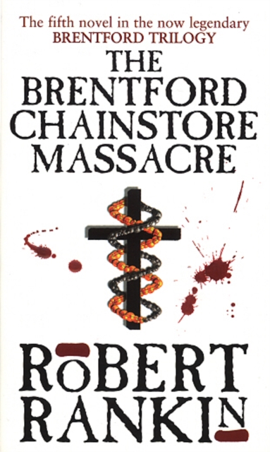 Brentford Chain-Store Massacre - Robert Rankin