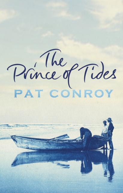 Prince Of Tides - Pat Conroy