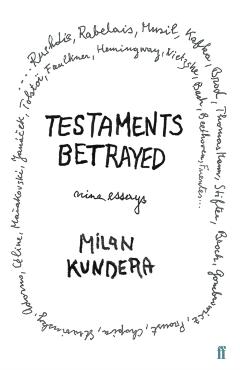 Coperta cărții 'Testaments Betrayed - Milan Kundera'