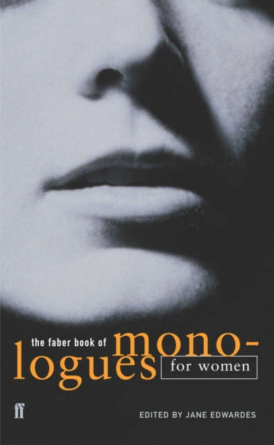 Faber Book of Monologues: Women - 