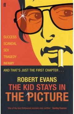 Coperta cărții 'Kid Stays in the Picture - Robert Alan Evans'