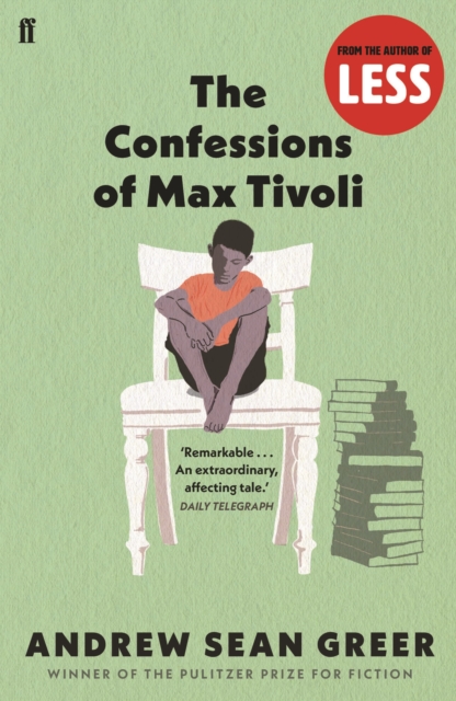 Confessions of Max Tivoli - Andrew Sean Greer