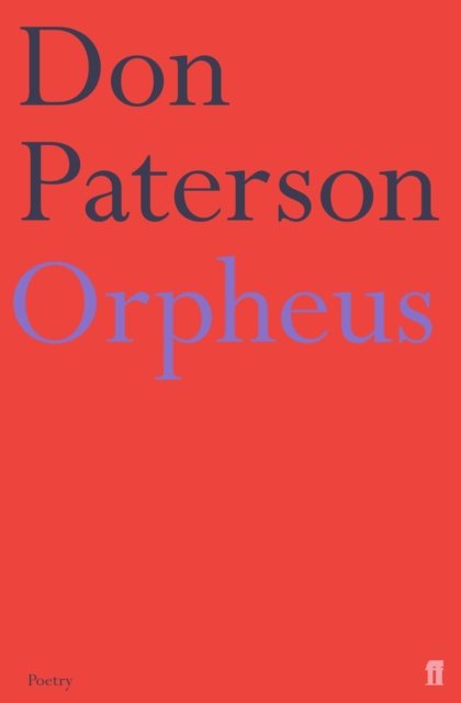 Orpheus - Don Paterson