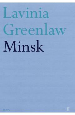Poza produsului Minsk - Lavinia Greenlaw