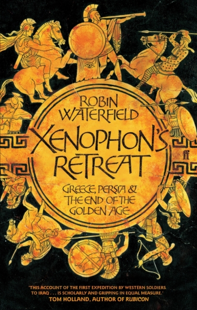 Xenophon's Retreat - Robin Waterfield