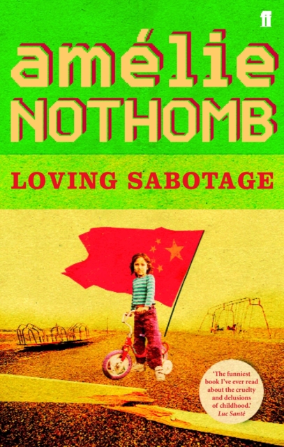 Loving Sabotage - Amelie Nothomb