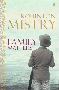 Coperta cărții 'Family Matters - Rohinton Mistry'