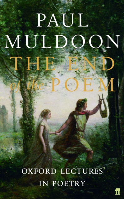 End of the Poem - Paul Muldoon