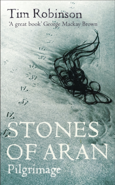 Stones of Aran - Tom (travel Editor) Robbins