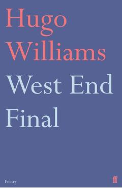 Coperta cărții 'West End Final - Hugo (poetry Ed Spectator) Williams'