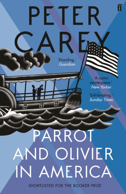 Parrot and Olivier in America - Peter Carey