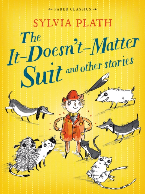 It Doesn't Matter Suit and Other Stories - Sylvia Plath