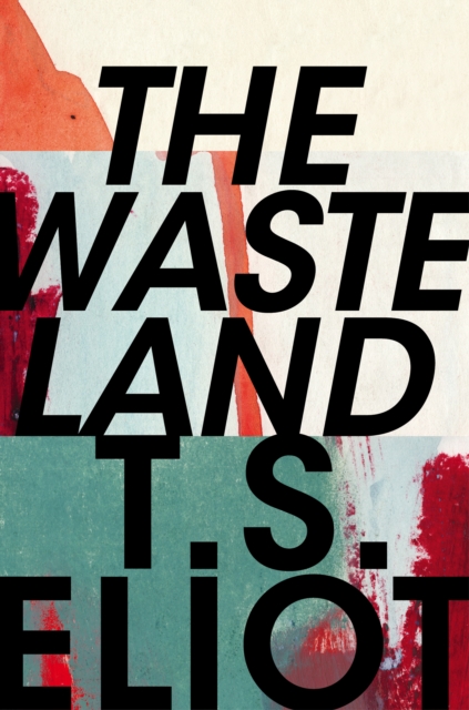 Waste Land - T. S. Eliot