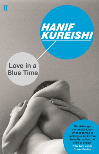 Love in a Blue Time - Hanif Kureishi