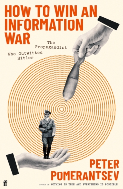 How to Win an Information War - Peter Pomerantsev